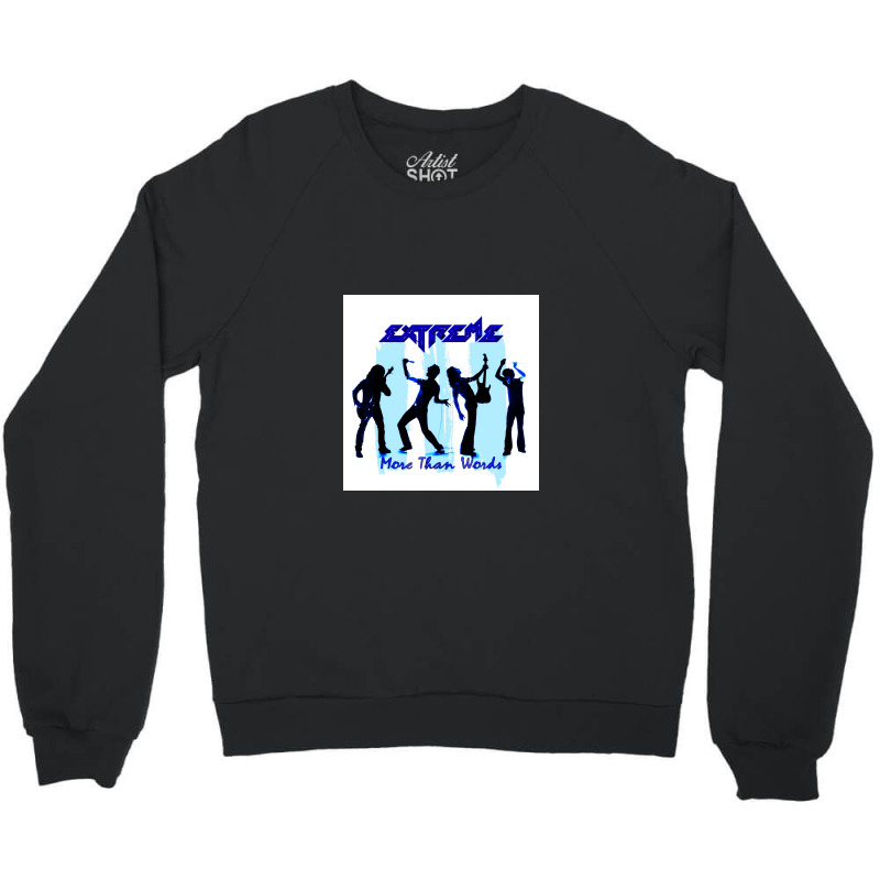 Extreme More Than Words Crewneck Sweatshirt by dkeogh8music | Artistshot