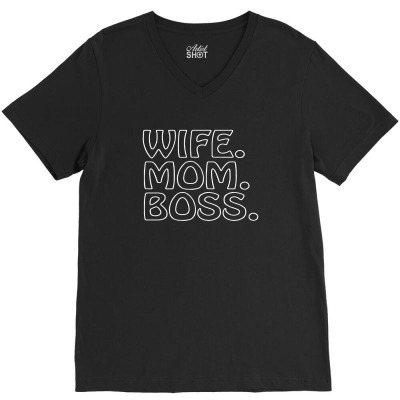 Wife Mom Boss V-neck Tee Designed By Ozanshirt