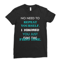 Funny Repeat Yourself Ladies Fitted T-shirt | Artistshot