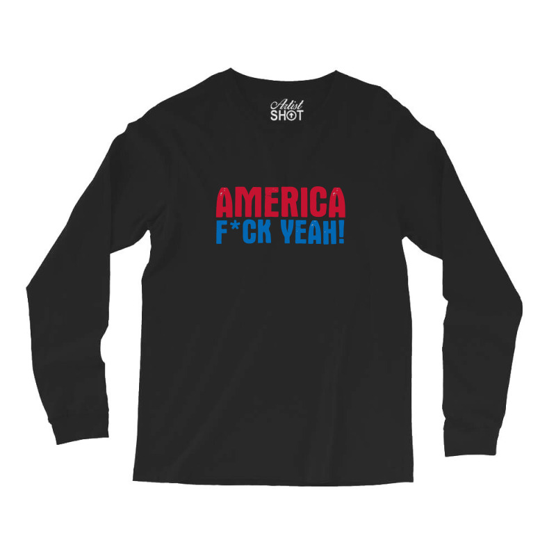 America Yeah Long Sleeve Shirts | Artistshot