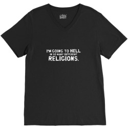i'm going to hell in so many different religions V-Neck Tee | Artistshot