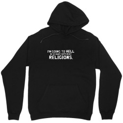 i'm going to hell in so many different religions Unisex Hoodie | Artistshot