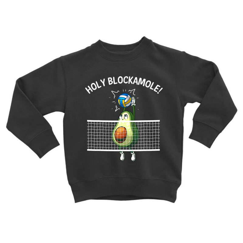 Funny Volleyball For Men Women Holy Guacamole Player Blocker T Shirt Toddler Sweatshirt by bakien89 | Artistshot