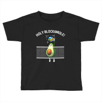 Funny Volleyball For Men Women Holy Guacamole Player Blocker T Shirt Toddler T-shirt | Artistshot