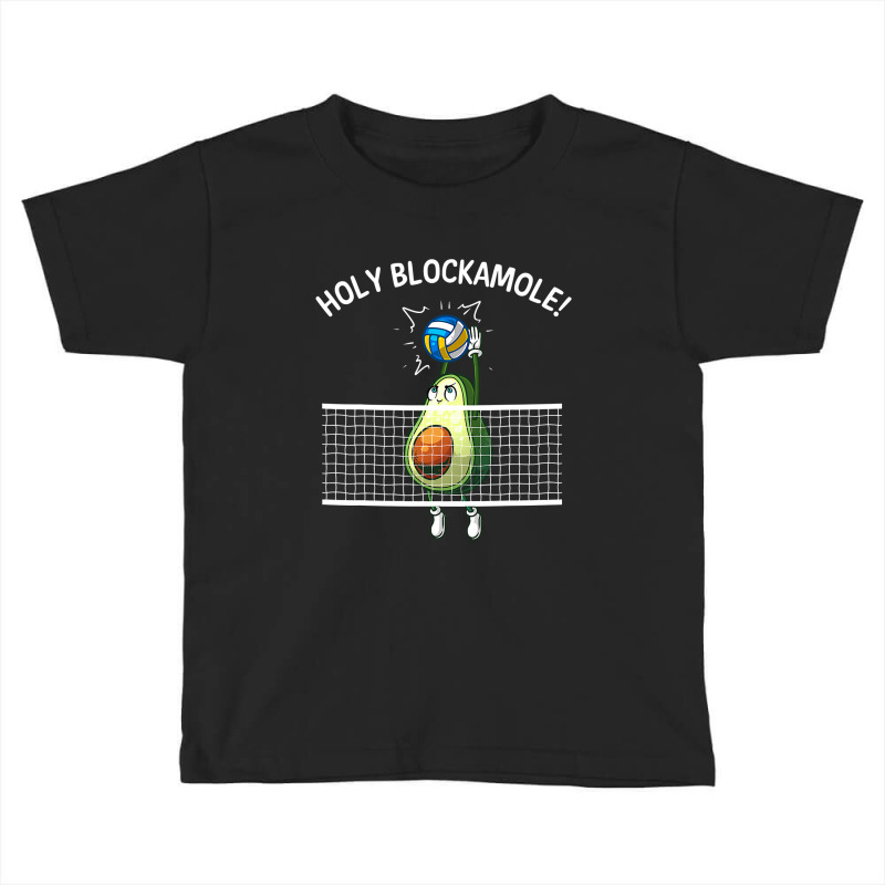 Funny Volleyball For Men Women Holy Guacamole Player Blocker T Shirt Toddler T-shirt by bakien89 | Artistshot