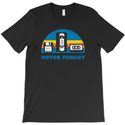never forget T-Shirt | Artistshot