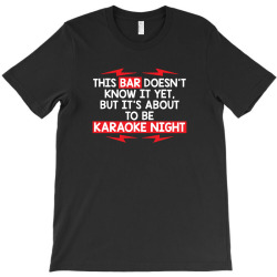 bar night T-Shirt | Artistshot
