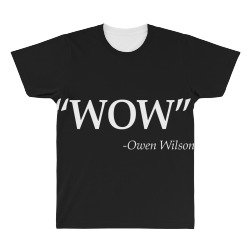 wow owen wilson quote All Over Men's T-shirt | Artistshot