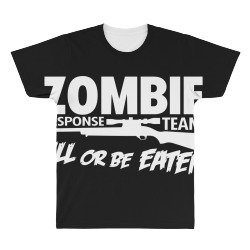 zombie response team kill or be eaten All Over Men's T-shirt | Artistshot
