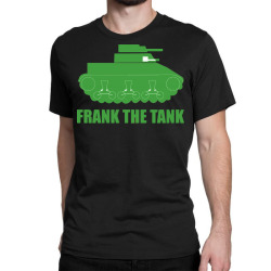 frank the tank Classic T-shirt | Artistshot