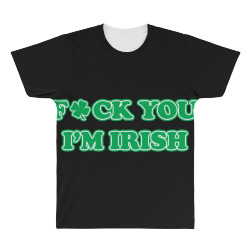 fuck irish All Over Men's T-shirt | Artistshot