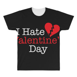 hate valentines All Over Men's T-shirt | Artistshot