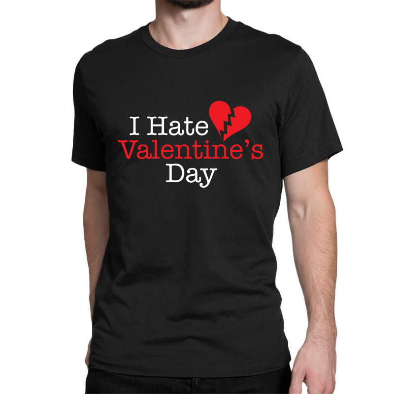Hate Valentines Classic T-shirt | Artistshot