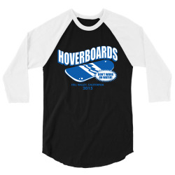 hoverboards don't work on wate 3/4 Sleeve Shirt | Artistshot