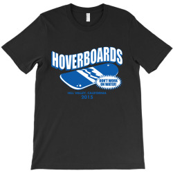 hoverboards don't work on wate T-Shirt | Artistshot