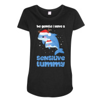 Be Gentle I Have A Sensitive Tummy Funny Christmas T Shirt Maternity Scoop Neck T-shirt | Artistshot