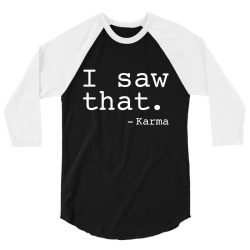 saw karma 3/4 Sleeve Shirt | Artistshot