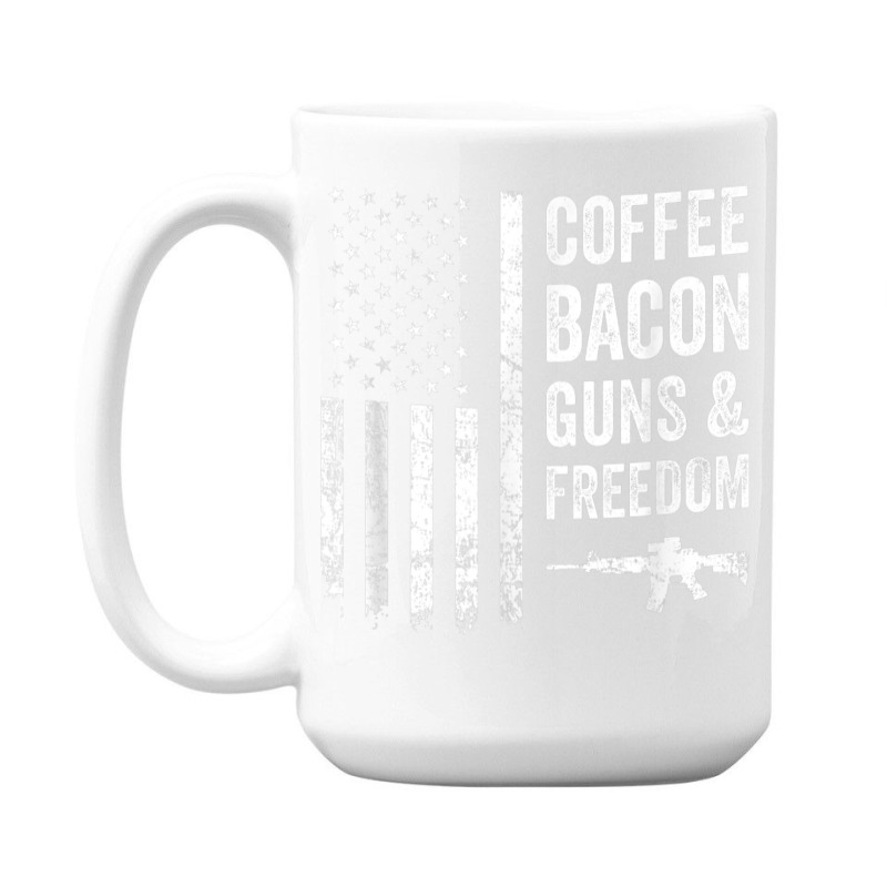 Coffee Bacon Guns And Freedom   Bbq Grill Funny Gun Usa Flag T Shirt 15 Oz Coffee Mug | Artistshot