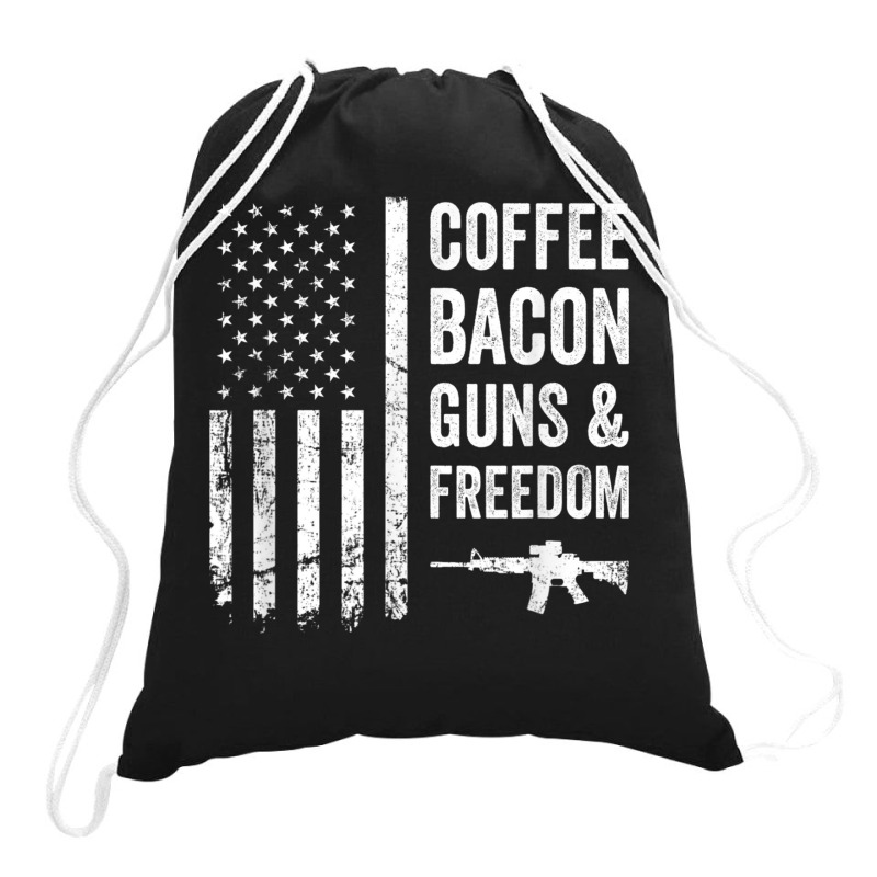 Coffee Bacon Guns And Freedom   Bbq Grill Funny Gun Usa Flag T Shirt Drawstring Bags | Artistshot