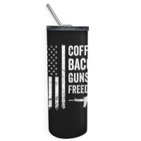 Coffee Bacon Guns And Freedom   Bbq Grill Funny Gun Usa Flag T Shirt Skinny Tumbler | Artistshot