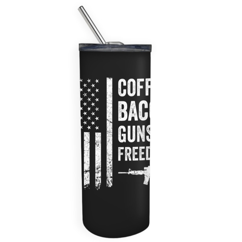 Coffee Bacon Guns And Freedom   Bbq Grill Funny Gun Usa Flag T Shirt Skinny Tumbler | Artistshot