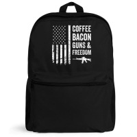 Coffee Bacon Guns And Freedom   Bbq Grill Funny Gun Usa Flag T Shirt Backpack | Artistshot