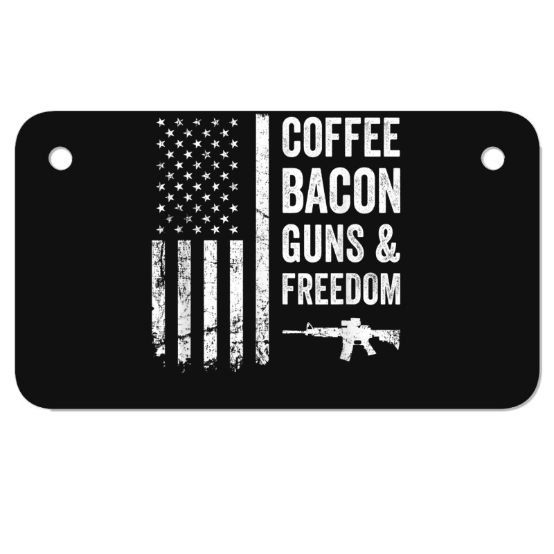 Coffee Bacon Guns And Freedom   Bbq Grill Funny Gun Usa Flag T Shirt Motorcycle License Plate | Artistshot