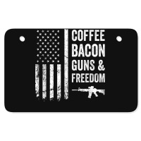 Coffee Bacon Guns And Freedom   Bbq Grill Funny Gun Usa Flag T Shirt Atv License Plate | Artistshot