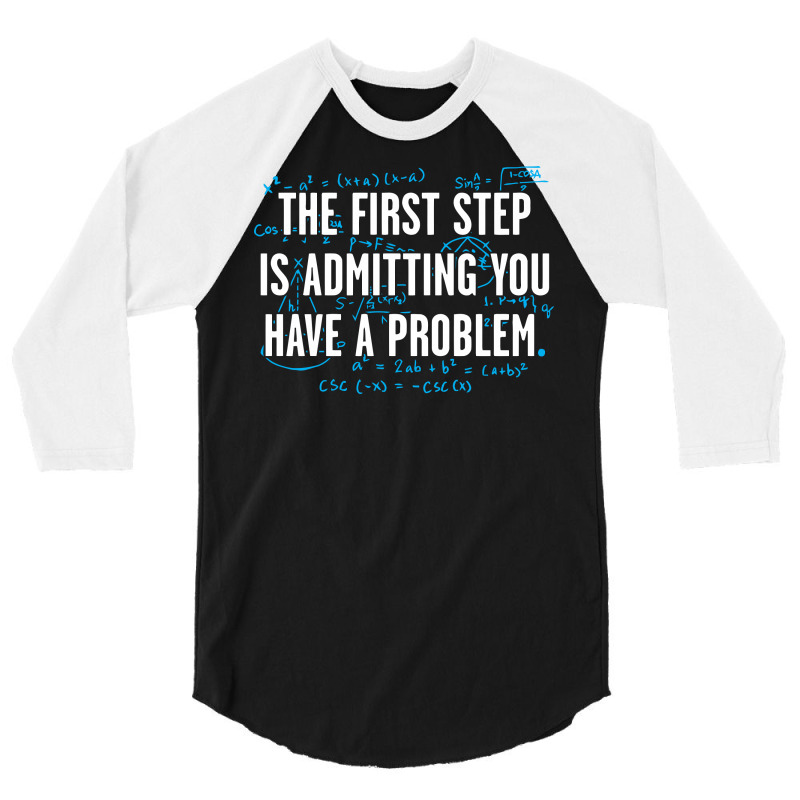 First Problem 3/4 Sleeve Shirt | Artistshot