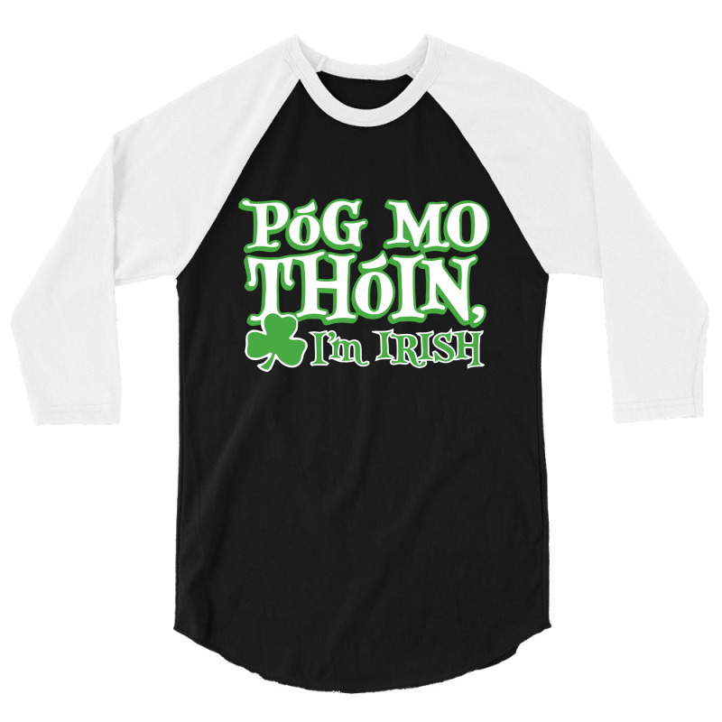 Pog Mo Thoin 3/4 Sleeve Shirt | Artistshot