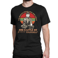 I’m Mostly Peace Love And Light And A Little Yoga Classic T-shirt | Artistshot