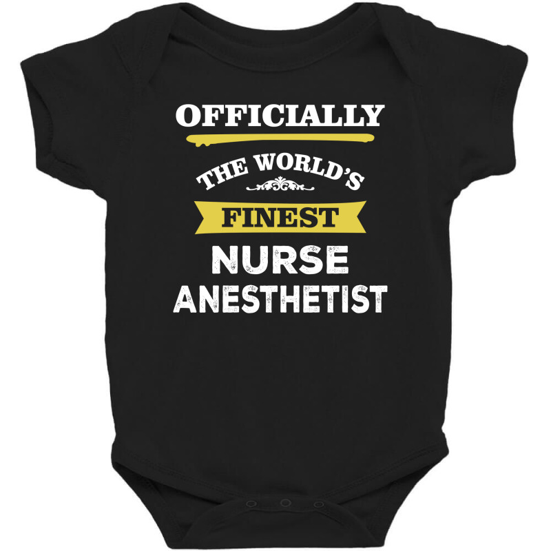 The World's Finest Nurse Anesthetist Baby Bodysuit | Artistshot