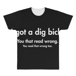 i got a dig bick All Over Men's T-shirt | Artistshot