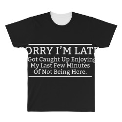 late here All Over Men's T-shirt | Artistshot