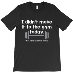 make gym T-Shirt | Artistshot
