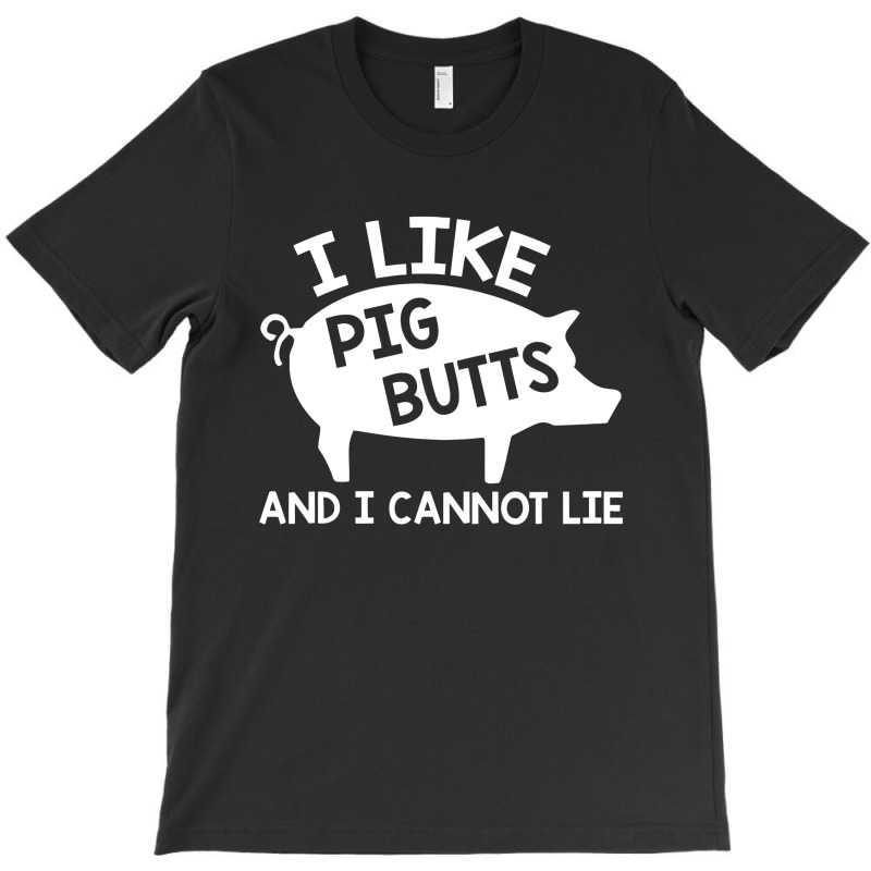 Pig Butts T-shirt | Artistshot