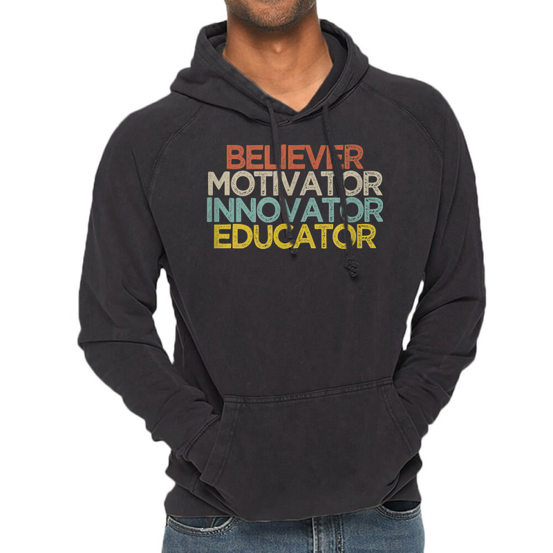 Believer Motivator Innovator Educator T Shirt Vintage Hoodie by rostinoko | Artistshot