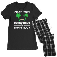 I Am Retired Every Hour Is A Happy Hour Grandpa T Shirt Women's Pajamas Set | Artistshot