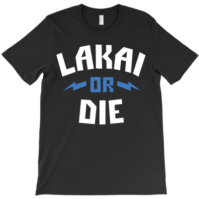 Lakai Or Die T-shirt Designed By Michael
