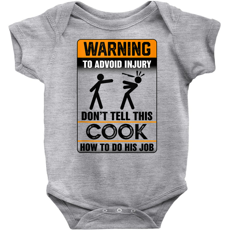 Warning To Avoid Injury Don't Tell This Cook How Do His Job Tank Top Baby Bodysuit by AdvaitaLanderos | Artistshot