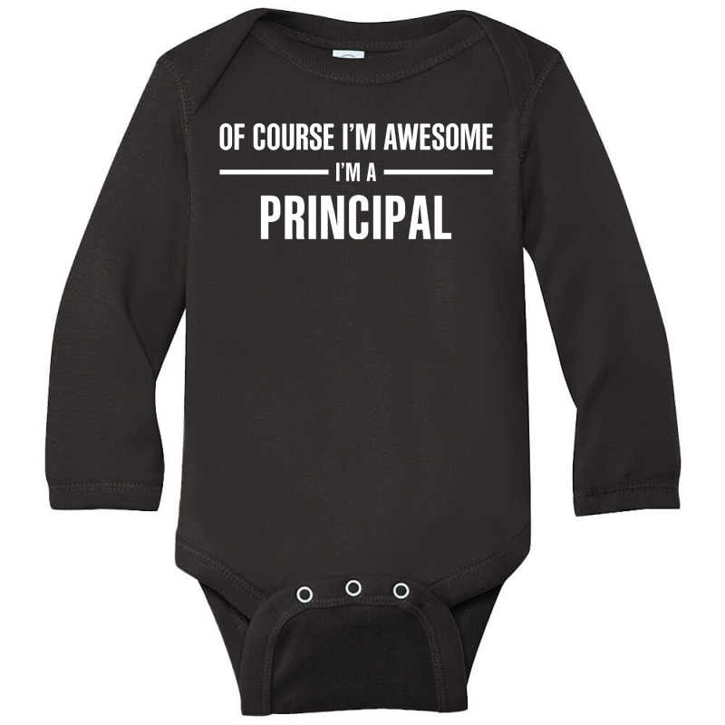 I'm Awesome I'm A Principal Long Sleeve Baby Bodysuit by thanchashop | Artistshot