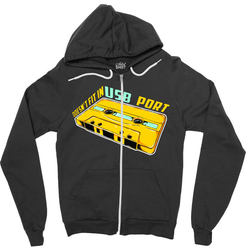 Doesn't Fit In Usb Port Zipper Hoodie | Artistshot