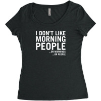 I Don't Like Morning People Women's Triblend Scoop T-shirt | Artistshot