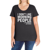 I Don't Like Morning People Ladies Curvy T-shirt | Artistshot