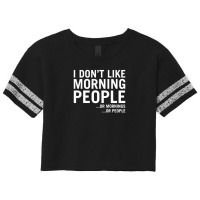 I Don't Like Morning People Scorecard Crop Tee | Artistshot