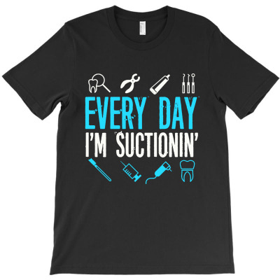Everyday I'm Sunctioning T-shirt Designed By Vanode Art
