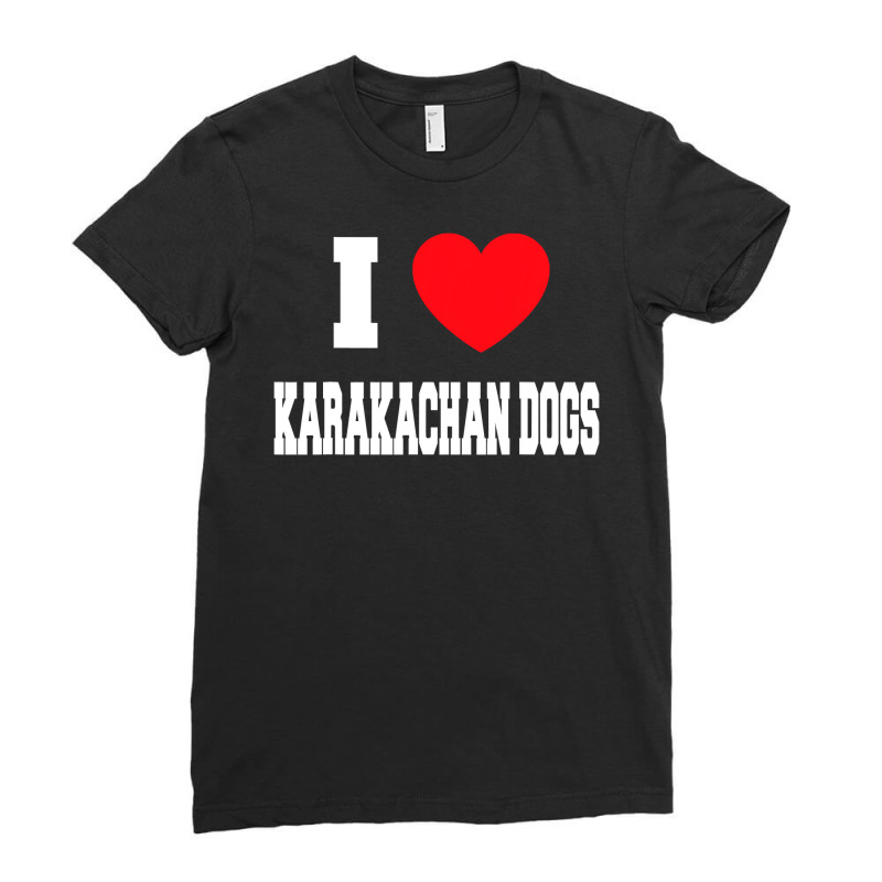 I Love Karakachan Dogs T Shirt Ladies Fitted T-Shirt by ChristineWeber89 | Artistshot