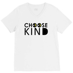 choose kind V-Neck Tee | Artistshot