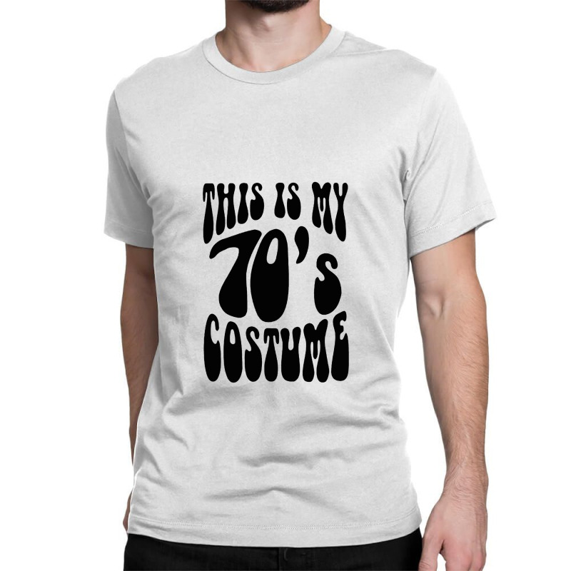 This Is My 70s Costume 1 Classic T-shirt | Artistshot