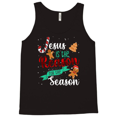 Christ Jesus Is The Reason For The Season T Sign Christmas T Shirt Tank Top Designed By Tonytruong210